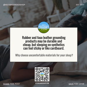 Rethink Grounding Products: Choose Comfort Over Synthetic Materials (Dec 2024)