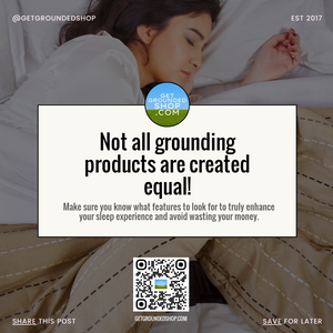 Not All Grounding Products Are Created Equal! Find the Best Features for Better Sleep - December 2024