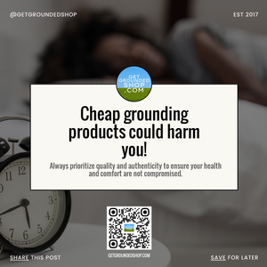 Cheap Grounding Products Could Harm You! Prioritize Quality for Health (March 2025)