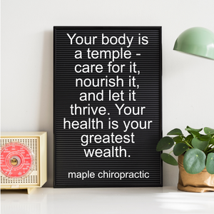 Your body is a temple - care for it, nourish it, and let it thrive. Your health is your greatest wealth.