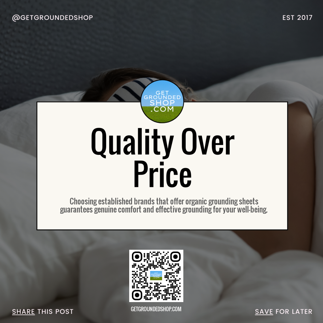 Quality Over Price: Choosing Established Brands for Organic Grounding Sheets | Enhance Your Well-Being Today (Feb 21, 2025)