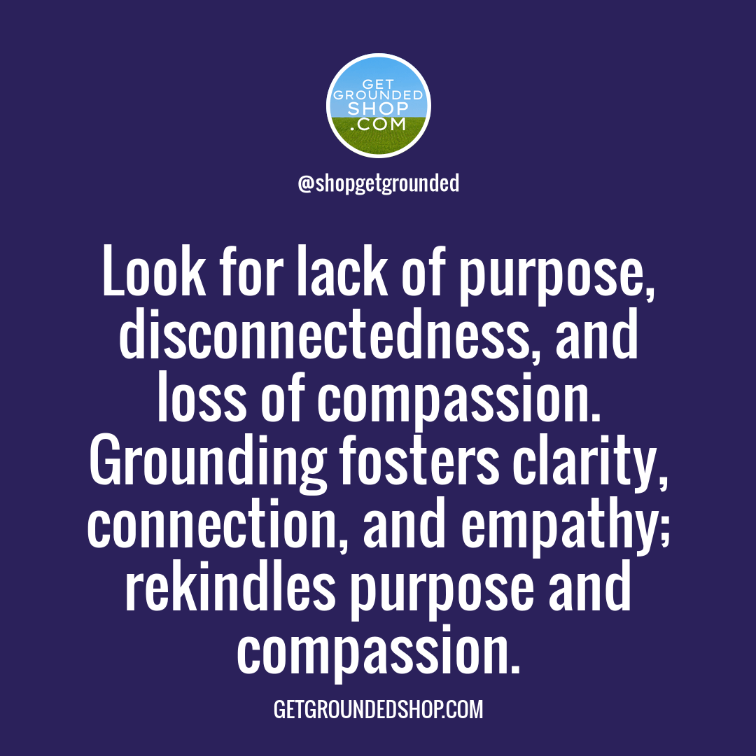 Rekindling Purpose: Grounding for Clarity, Connection, and Compassion