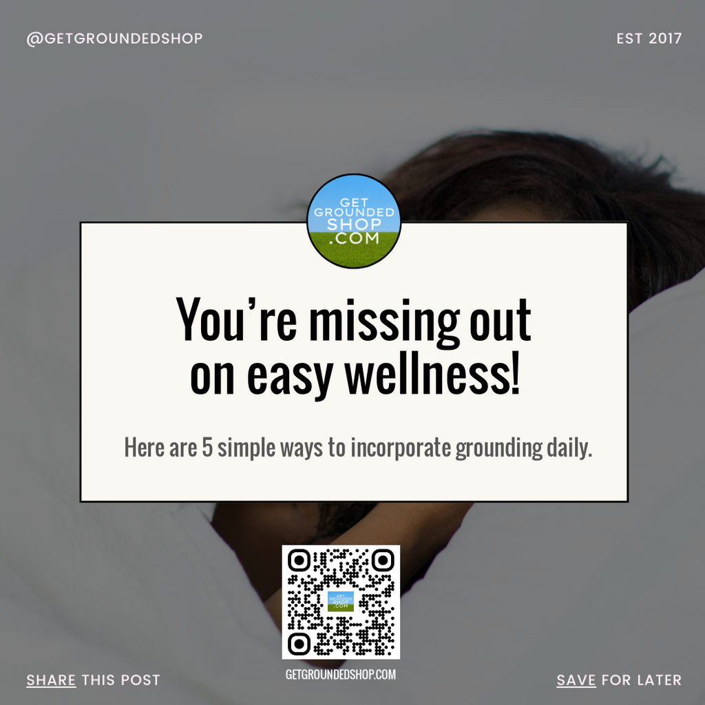 Grounding Bedsheets: 5 Easy Ways to Boost Your Wellness in 2024!