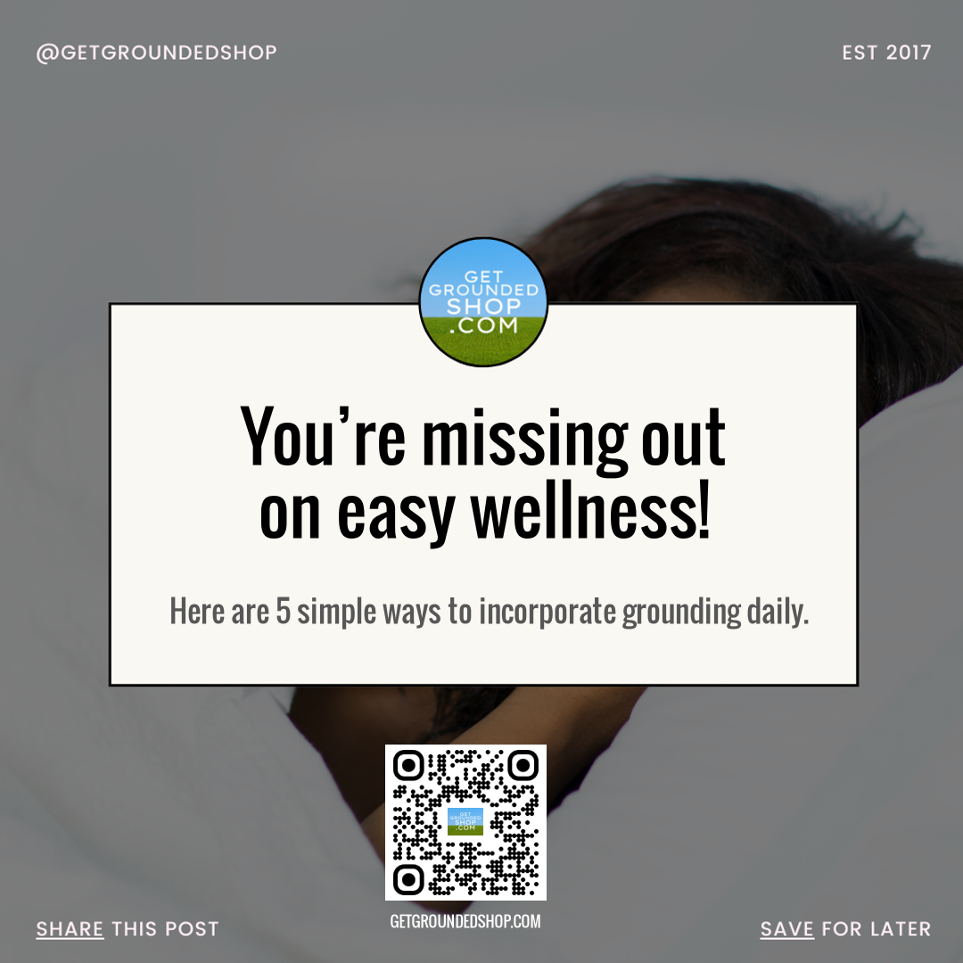 Grounding Bedsheets: 5 Easy Ways to Boost Your Wellness in 2024!