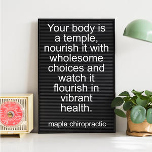 Your body is a temple, nourish it with wholesome choices and watch it flourish in vibrant health.