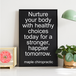 Nurture your body with healthy choices today for a stronger, happier tomorrow.