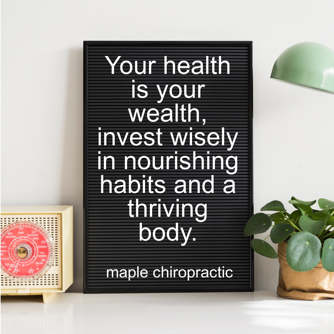 Your health is your wealth, invest wisely in nourishing habits and a thriving body.