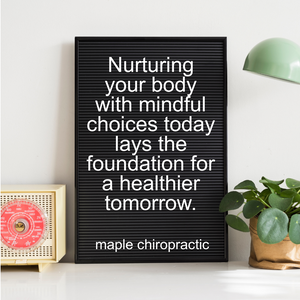 Nurturing your body with mindful choices today lays the foundation for a healthier tomorrow.