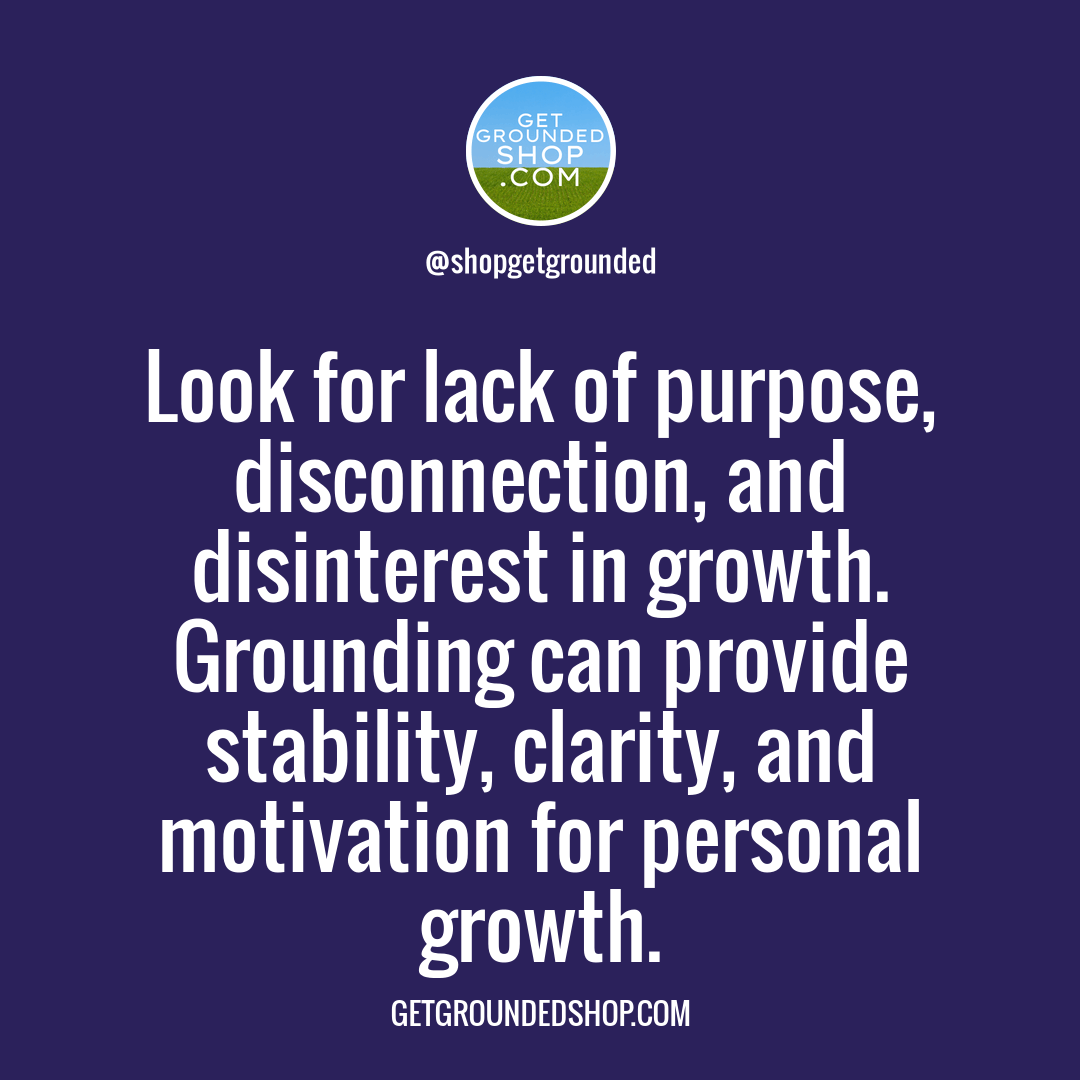 Grounded Growth: Unleashing Stability, Clarity, and Motivation for Personal Transformation