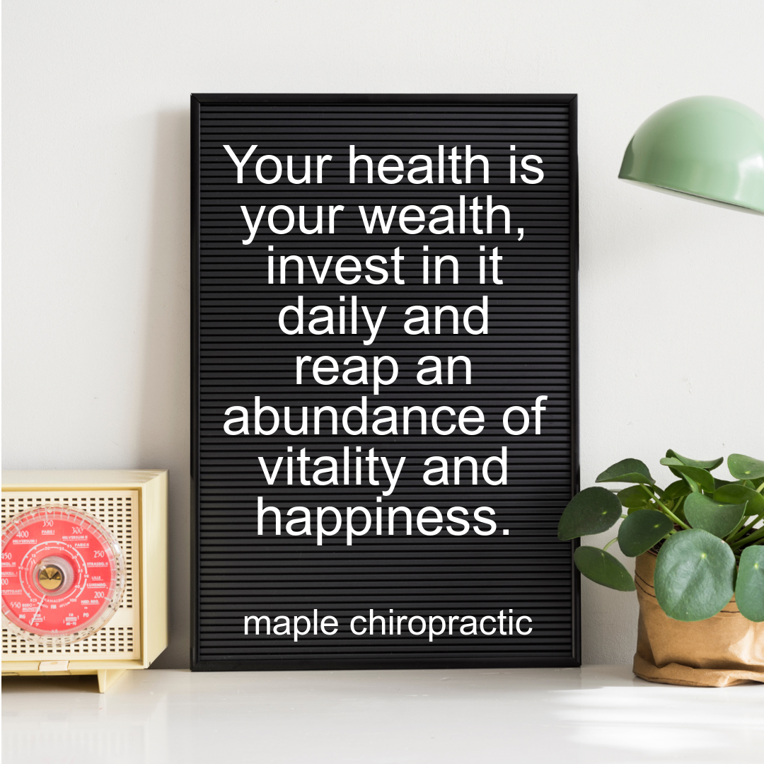 Your health is your wealth, invest in it daily and reap an abundance of vitality and happiness.