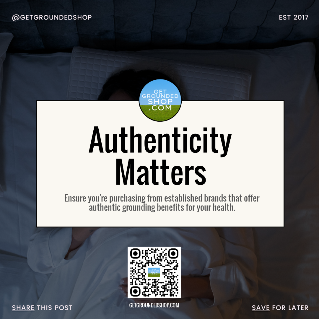 Authenticity Matters: Buy Genuine Grounding Products for Your Health - March 22, 2025