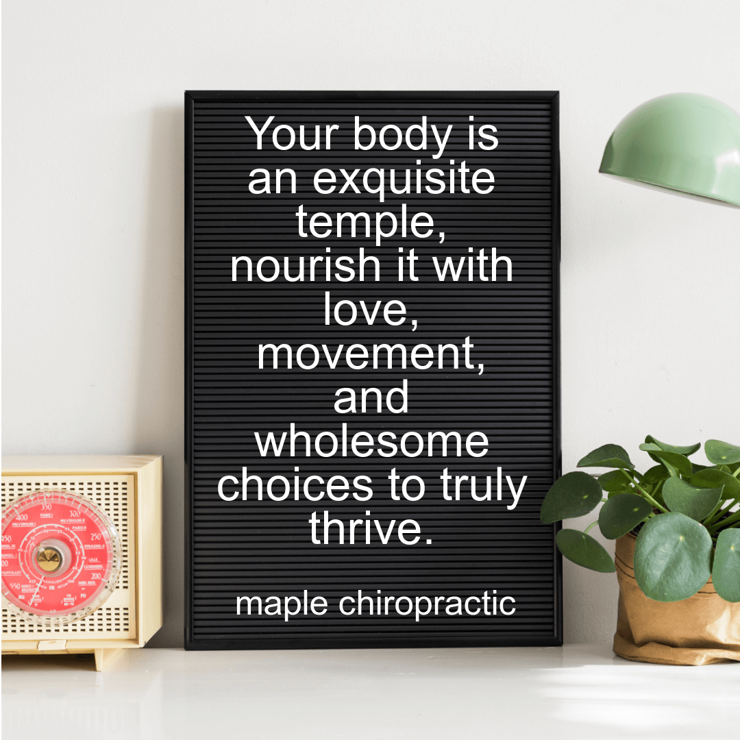 Your body is an exquisite temple, nourish it with love, movement, and wholesome choices to truly thrive.