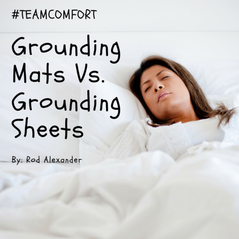 Grounding Mats Vs. Grounding Bedsheets
