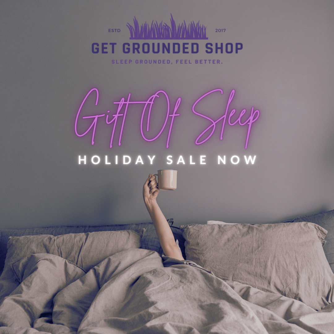 Give the Gift of Sleep this Holiday Season! Save 15% on Grounded Bed Sheets