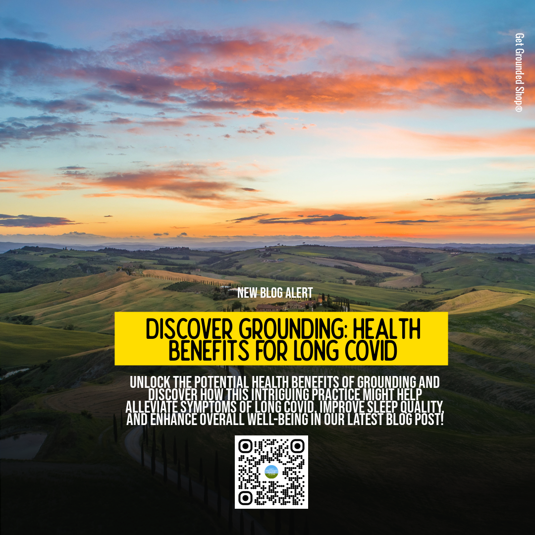 Discover Grounding: Health Benefits for Long COVID