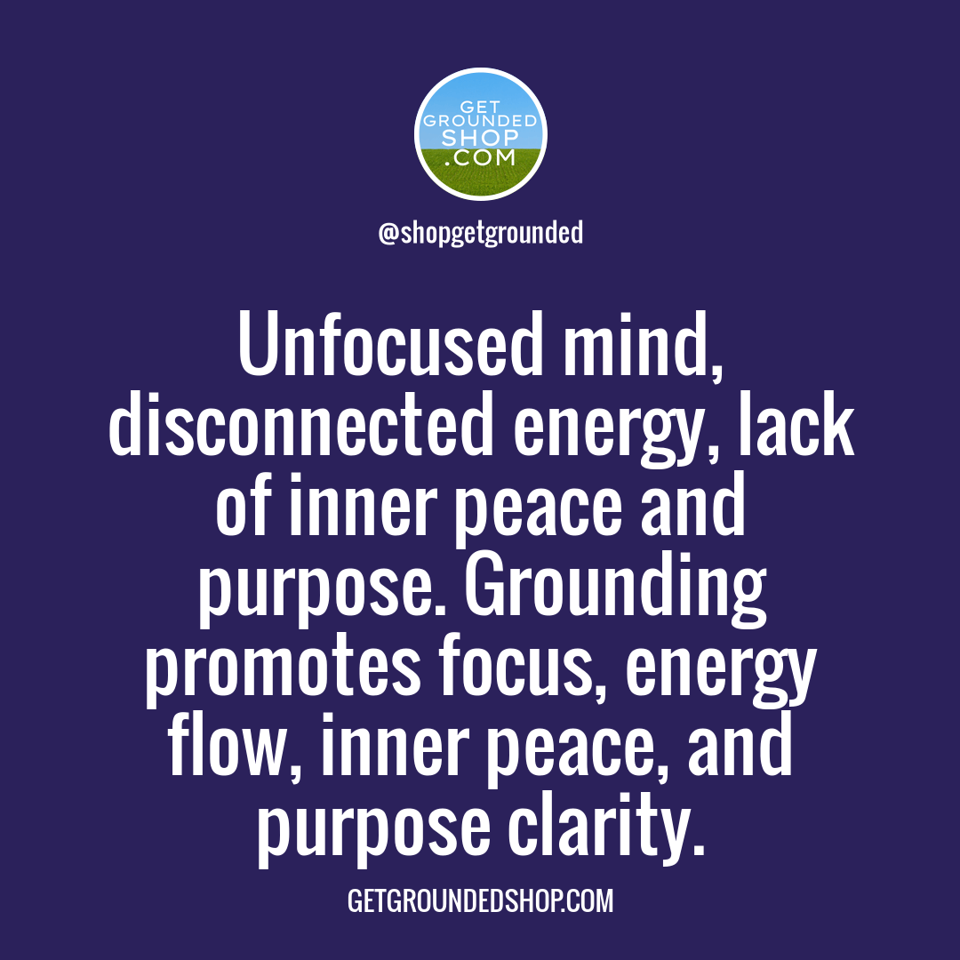 Grounding: Unlocking Focus, Energy Flow, Inner Peace, and Purpose Clarity