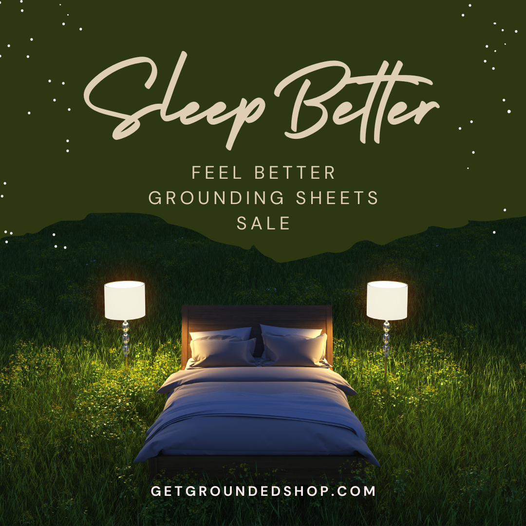 Sleep Better Summer Sale - Grounding Bedsheets!