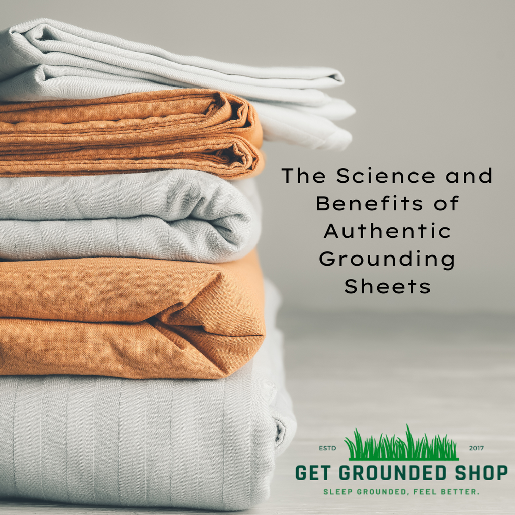 The Science and Benefits of Authentic Grounding Sheets