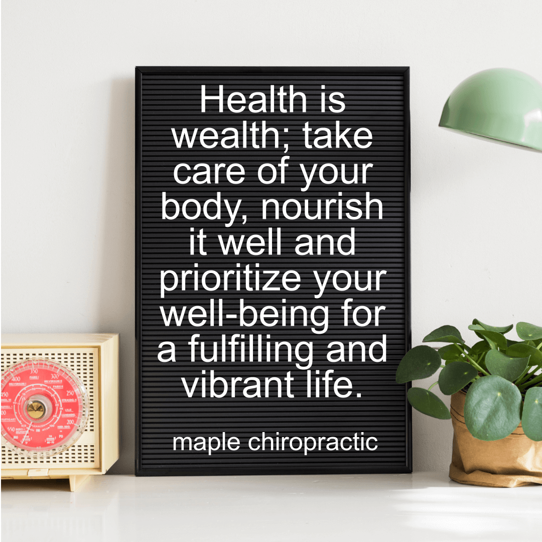 Health is wealth; take care of your body, nourish it well and prioritize your well-being for a fulfilling and vibrant life.
