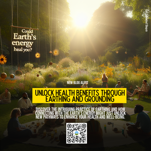 Unlock Health Benefits Through Earthing and Grounding