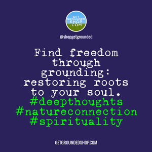 When your soul withers, replenishing roots will keep you free.