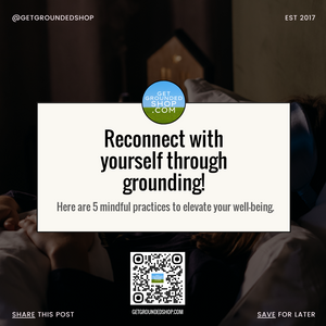 Grounding Bedsheets: 5 Mindful Practices to Uplift Your Well-Being (2025)