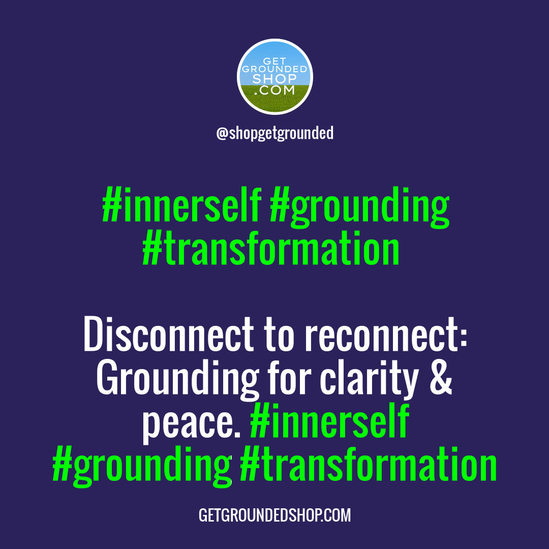 When disconnection from inner self emerges, begin grounding transformation.