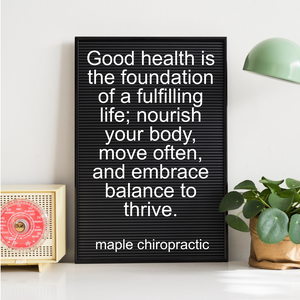 Good health is the foundation of a fulfilling life; nourish your body, move often, and embrace balance to thrive.