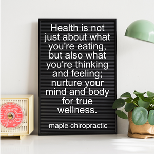 Health is not just about what you're eating, but also what you're thinking and feeling; nurture your mind and body for true wellness.