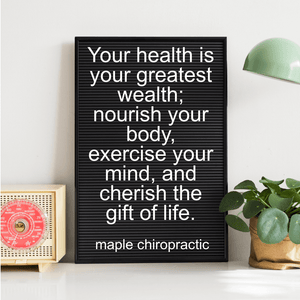 Your health is your greatest wealth; nourish your body, exercise your mind, and cherish the gift of life.