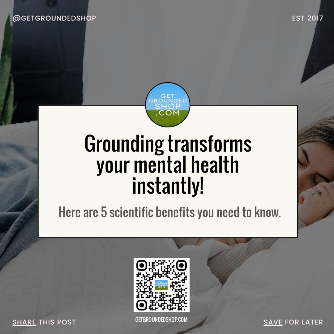 Transform Your Mental Health Instantly: 5 Grounding Benefits (2025)