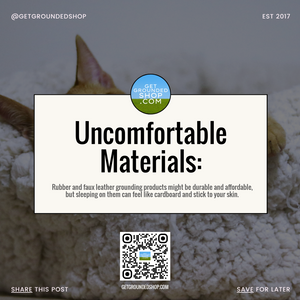 **Uncomfortable Materials: The Hidden Costs of Rubber & Faux Leather Grounding Products (Dec 2024)**