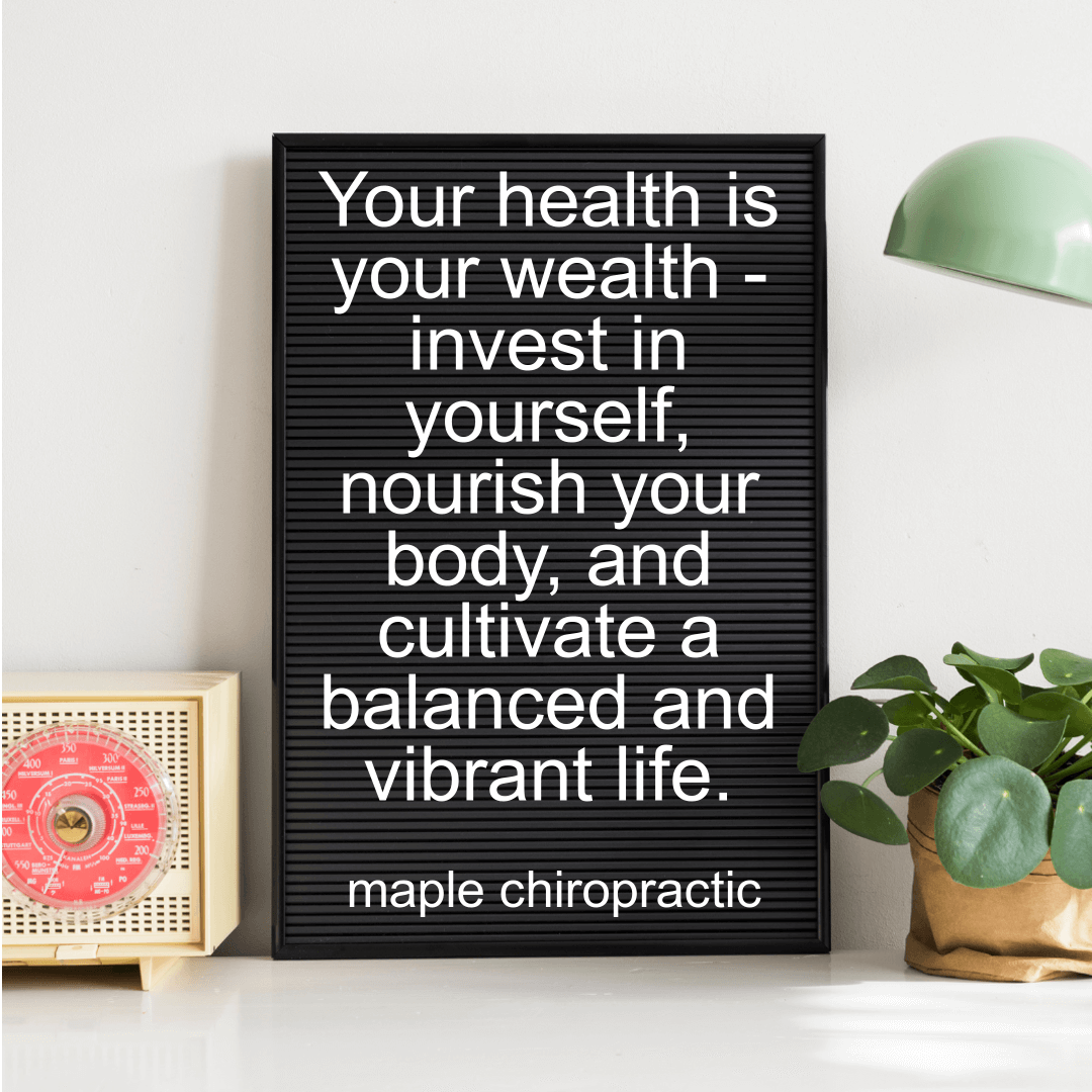 Your health is your wealth - invest in yourself, nourish your body, and cultivate a balanced and vibrant life.