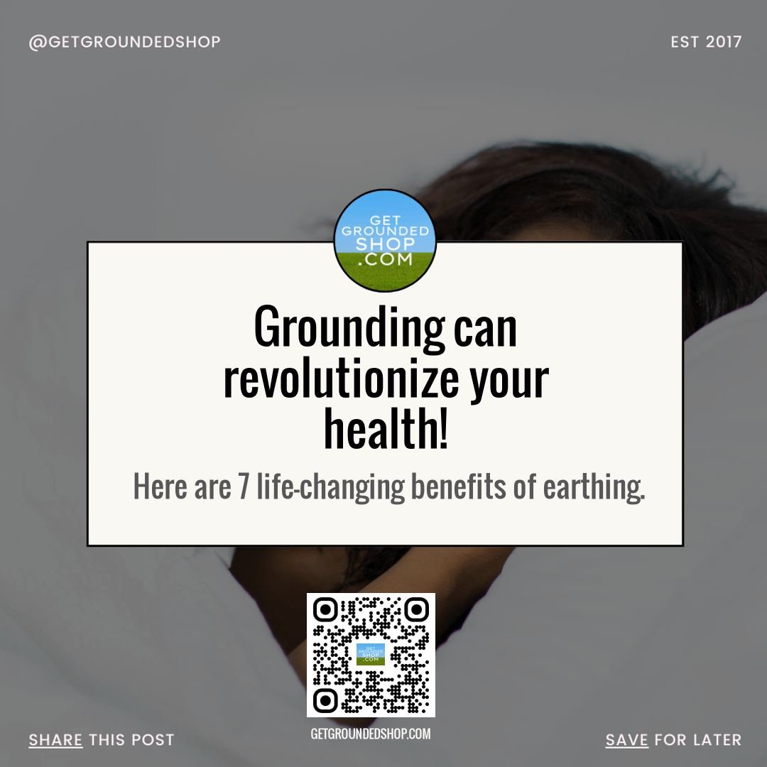 Discover 7 Grounding Earthing Benefits for Health in 2024