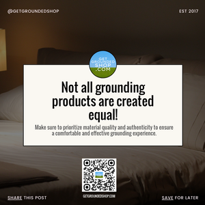 Not All Grounding Products Are Created Equal: Prioritize Quality & Authenticity (2025)