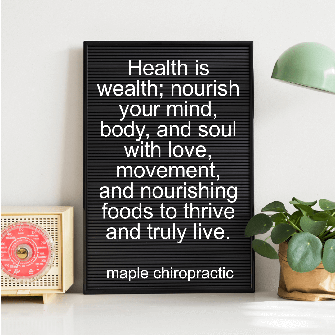 Health is wealth; nourish your mind, body, and soul with love, movement, and nourishing foods to thrive and truly live.