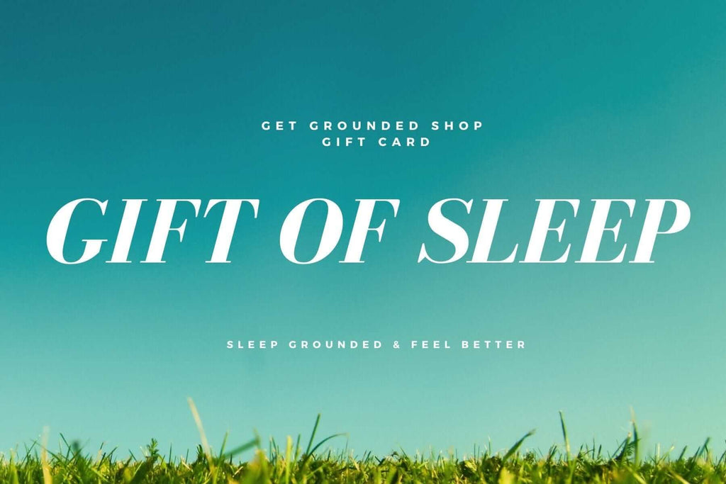 Gift Of Sleep Get Grounded Shop Gift Card